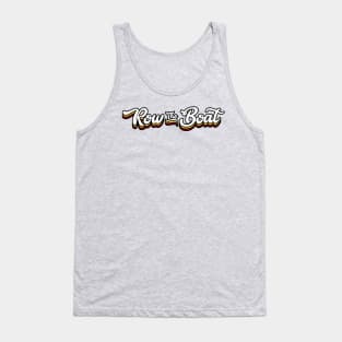 Row The Boat - Cursive Tank Top